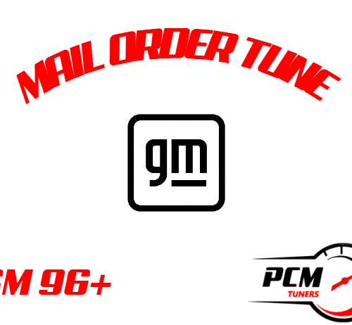 GM Mail Order Tune ALL GM 96+